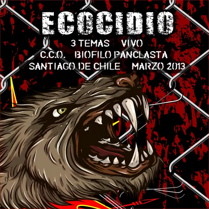 Ecocidio · Vivo en Chile 2013 · C.C.O Biófilo Panclasta artwork